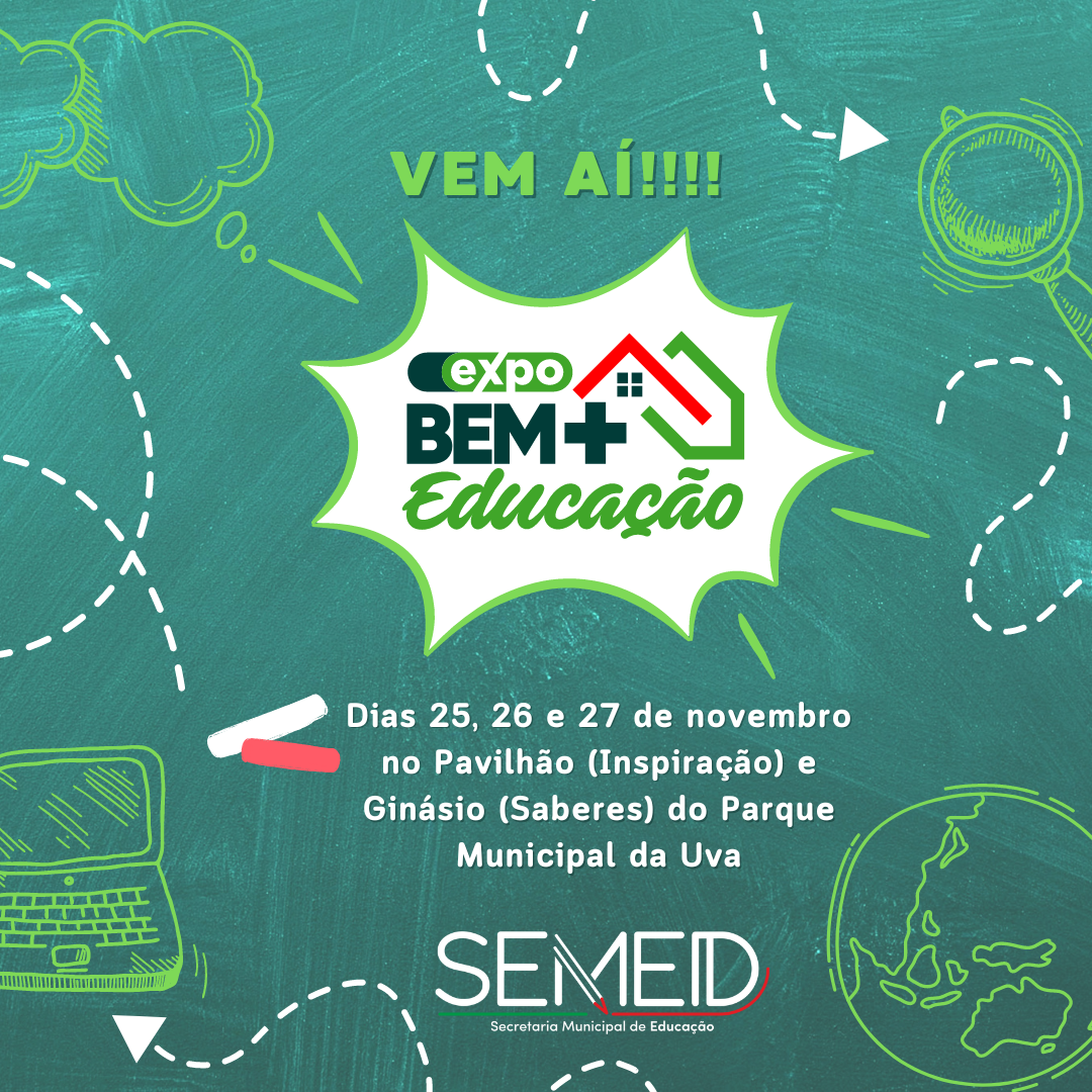 Colombo realiza a 1° Expo Bem MAIS Educação nos dias 25, 26 e 27 de novembro no Parque Municipal da Uva